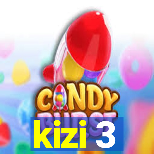 kizi 3