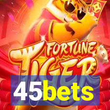 45bets