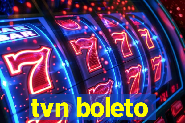 tvn boleto