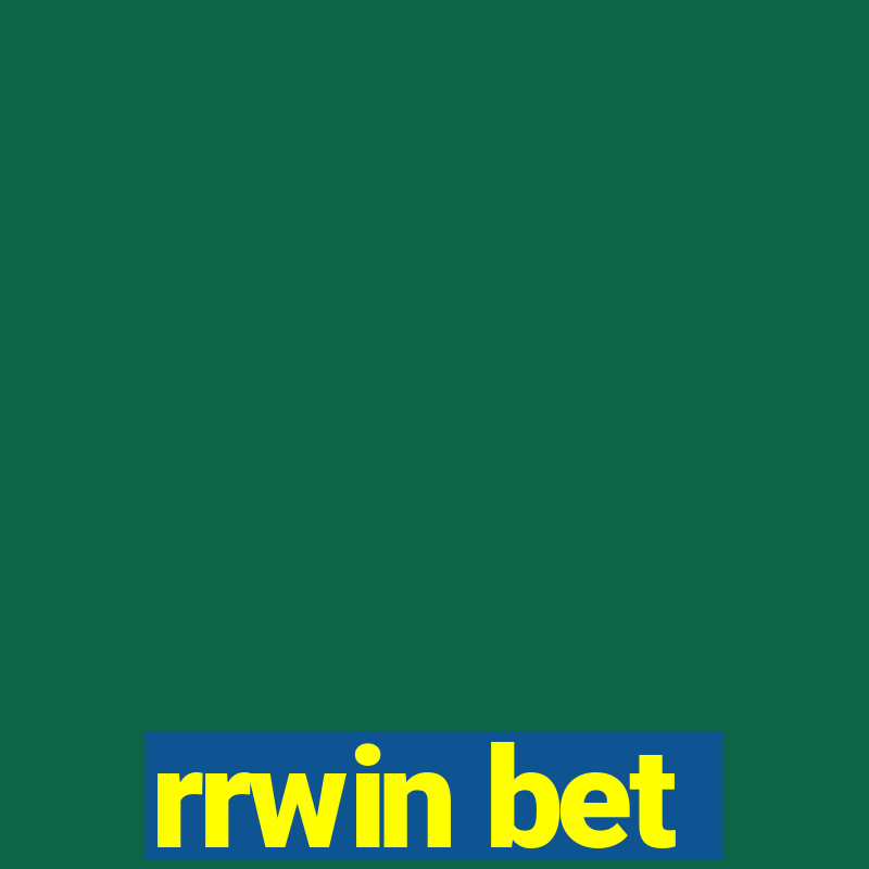 rrwin bet