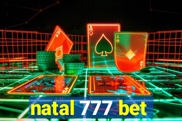 natal 777 bet