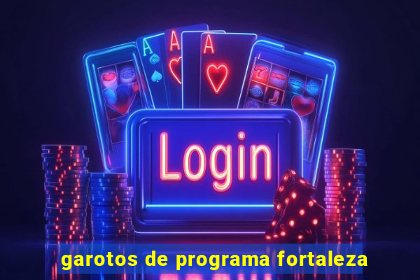 garotos de programa fortaleza