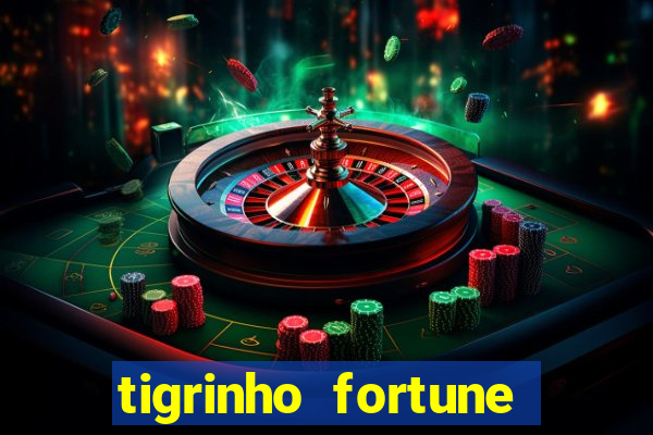 tigrinho fortune dinheiro infinito