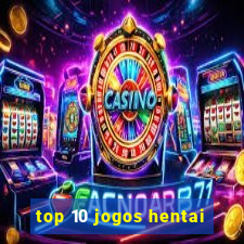 top 10 jogos hentai