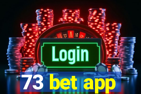 73 bet app