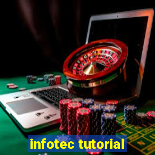 infotec tutorial