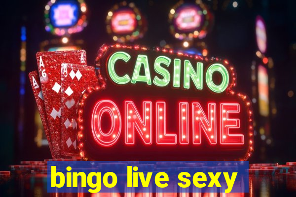 bingo live sexy