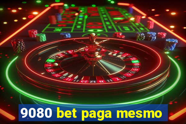 9080 bet paga mesmo