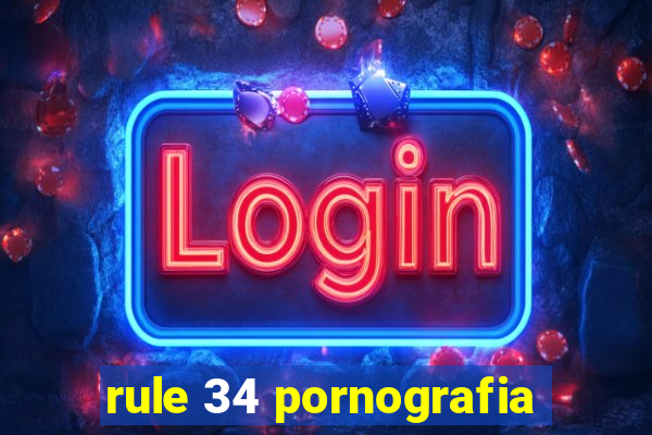 rule 34 pornografia