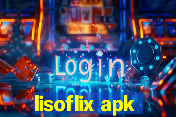 lisoflix apk