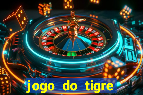 jogo do tigre rodada gratis