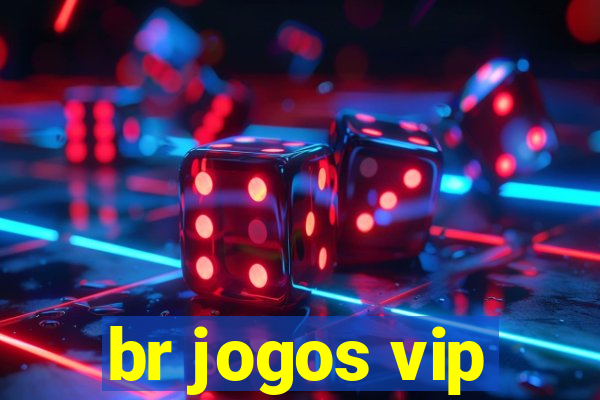 br jogos vip