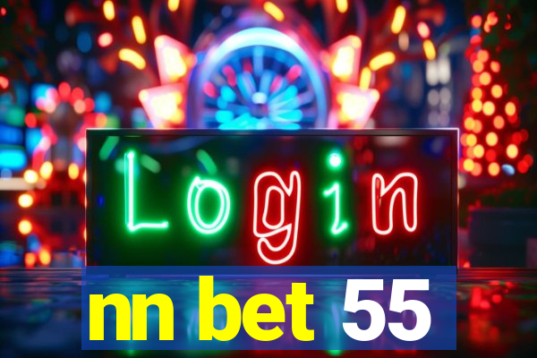 nn bet 55