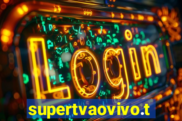 supertvaovivo.tv