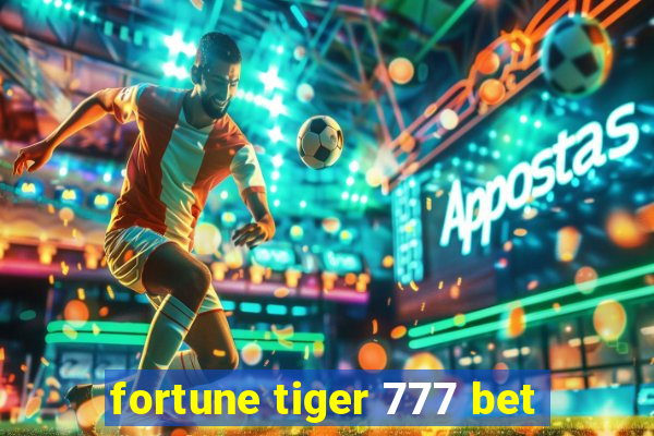 fortune tiger 777 bet