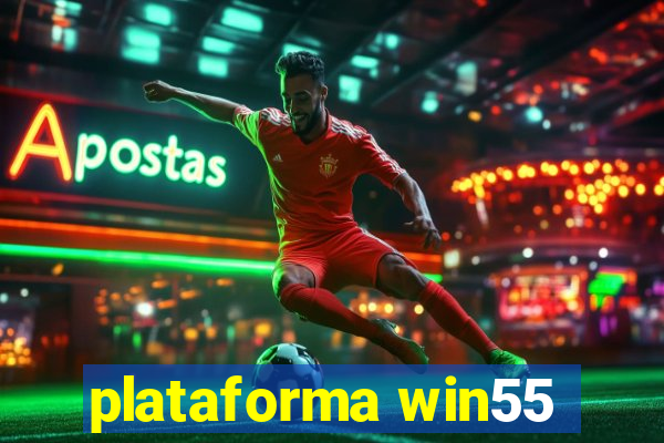 plataforma win55