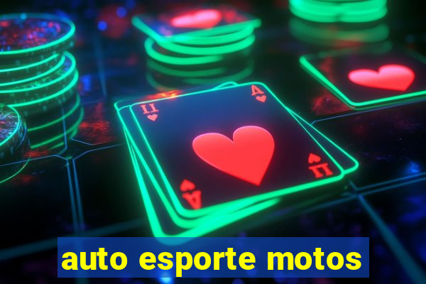 auto esporte motos