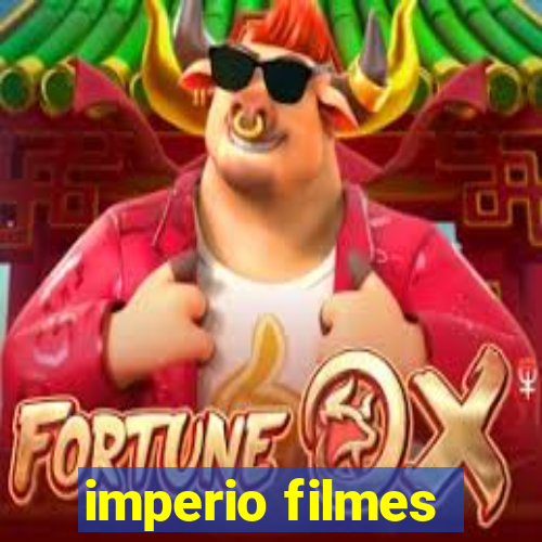 imperio filmes