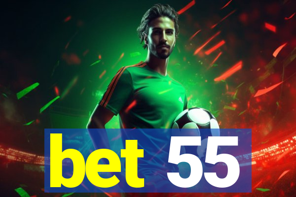 bet 55