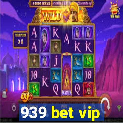 939 bet vip