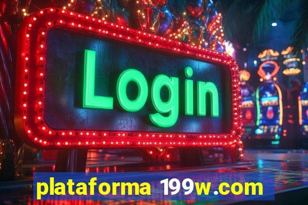 plataforma 199w.com