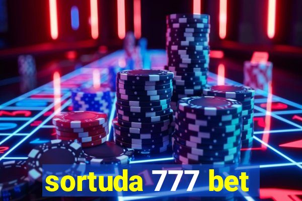 sortuda 777 bet