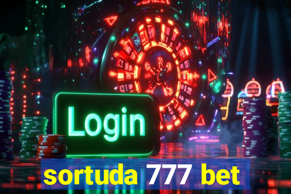 sortuda 777 bet