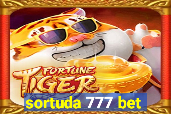 sortuda 777 bet