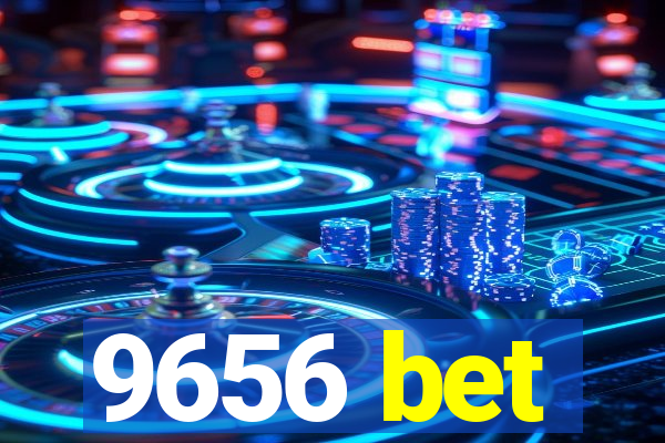 9656 bet