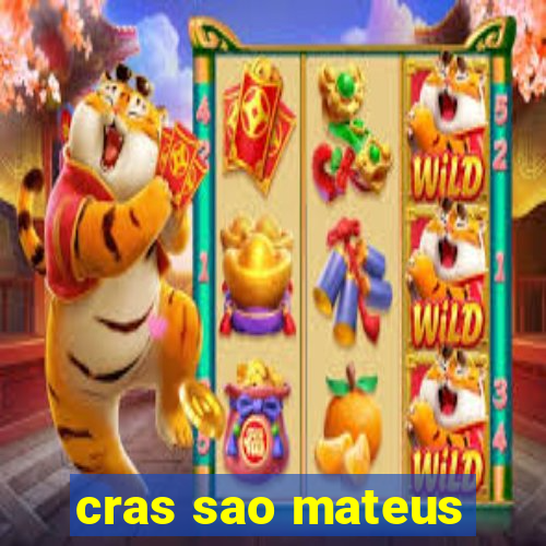 cras sao mateus