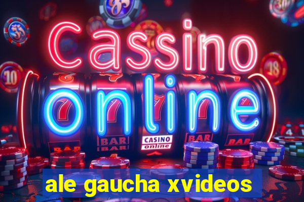 ale gaucha xvideos