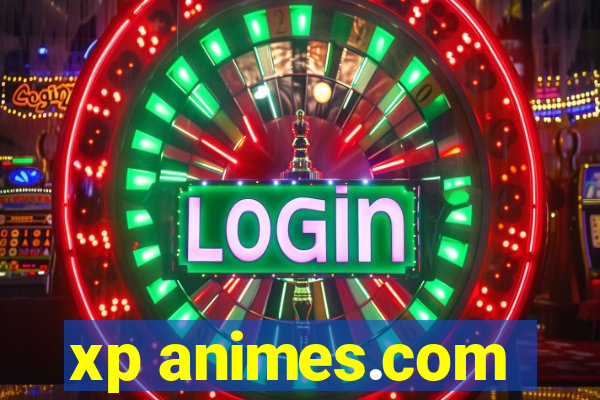 xp animes.com