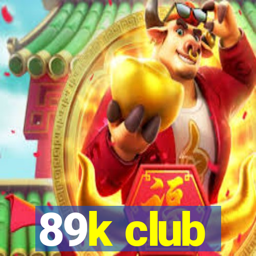 89k club