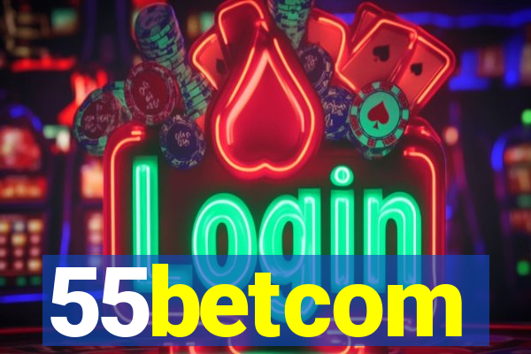 55betcom