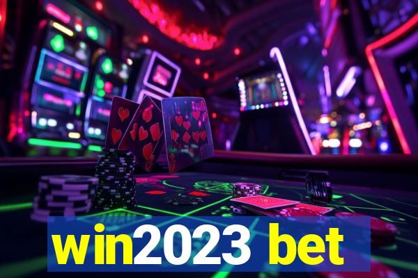 win2023 bet