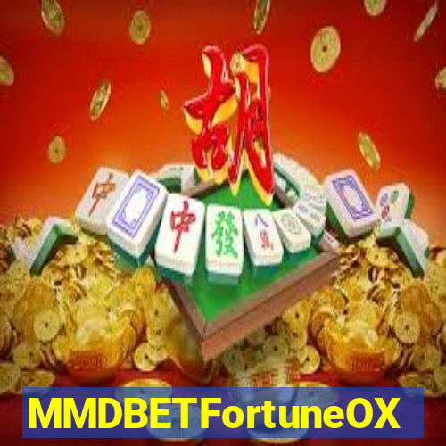 MMDBETFortuneOX