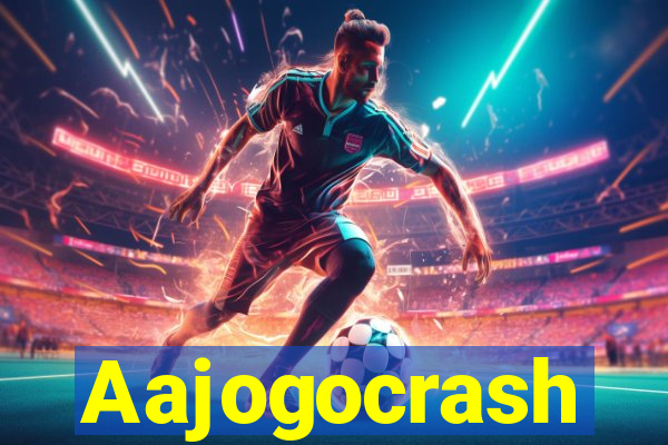 Aajogocrash