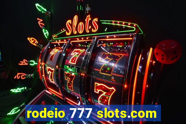 rodeio 777 slots.com