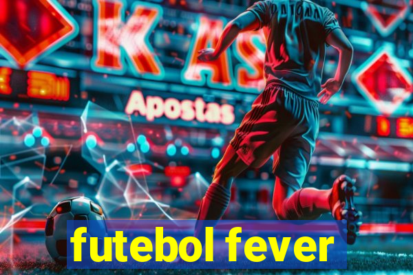 futebol fever