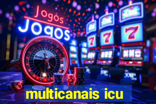 multicanais icu