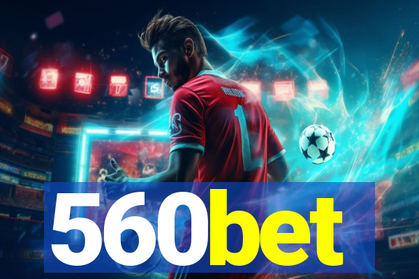 560bet