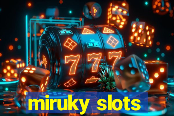 miruky slots