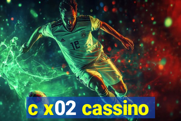 c x02 cassino