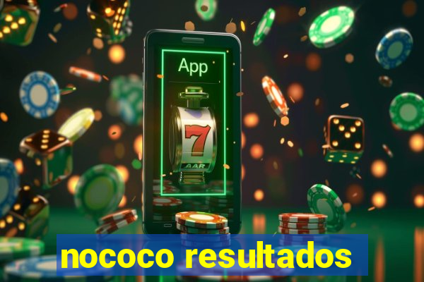 nococo resultados