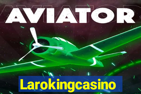 Larokingcasino