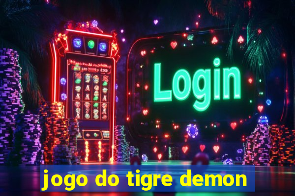 jogo do tigre demon