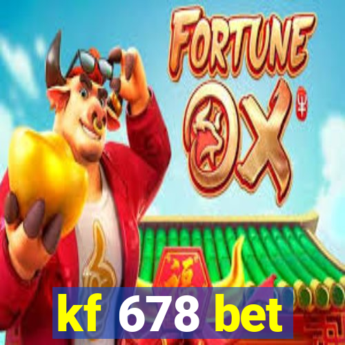 kf 678 bet