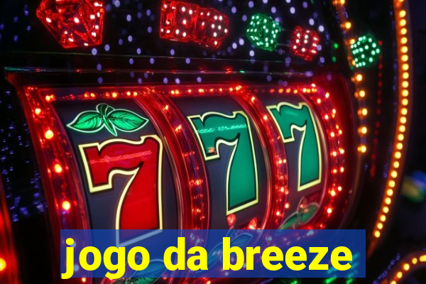 jogo da breeze