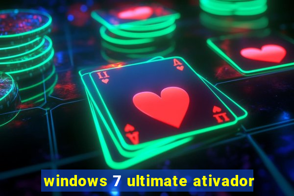 windows 7 ultimate ativador