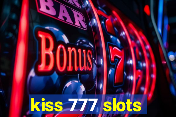 kiss 777 slots